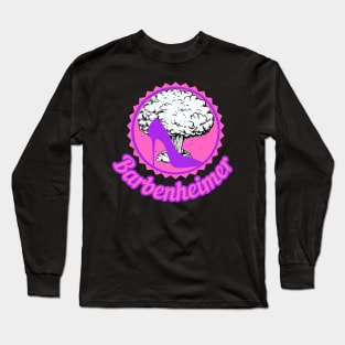 Barbenheimer. Stiletto Bomb. Long Sleeve T-Shirt